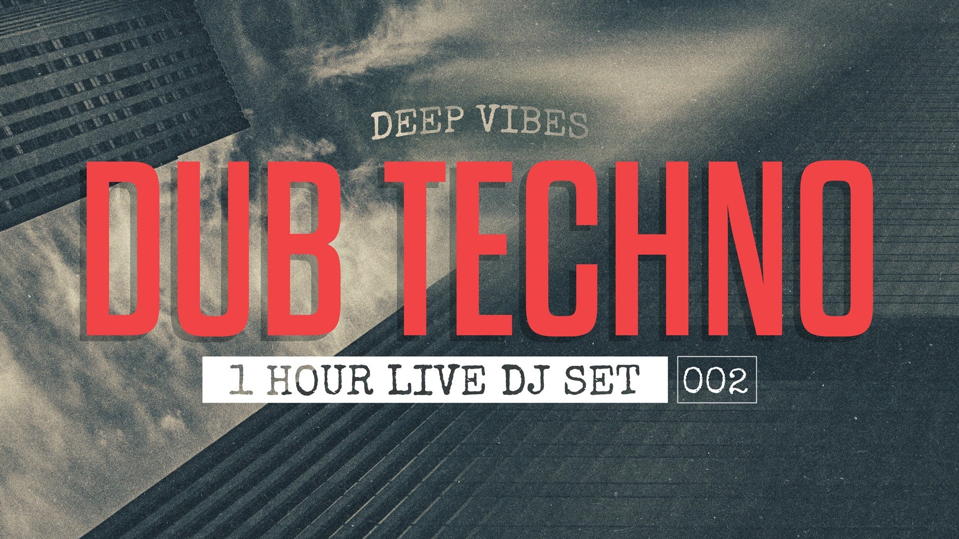 DUB DEEP VIBES 002 // Flow State for Work, Game & Late Nights